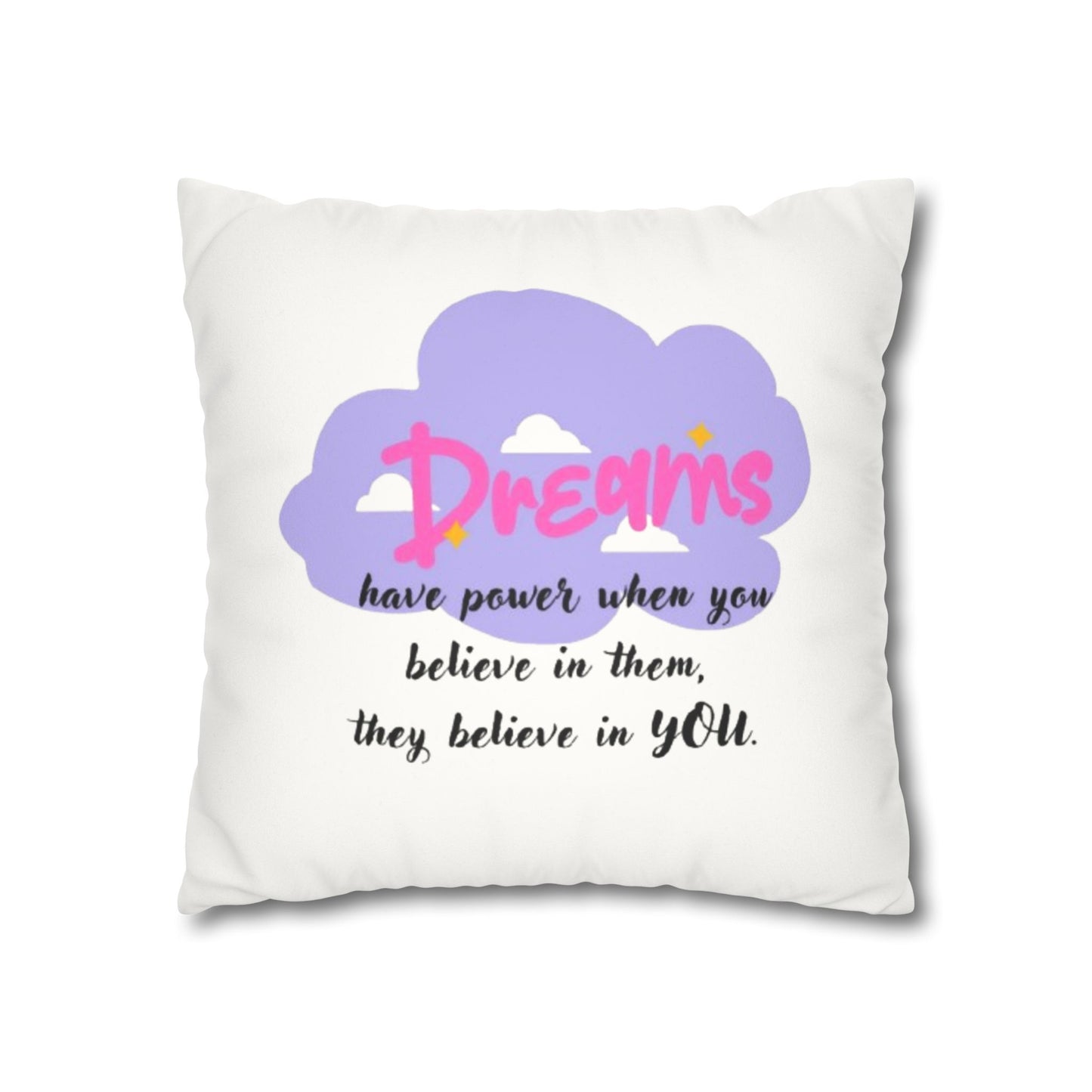 Believe in Dreams Pillowcase Cover – Inspirational Quote for Restful Nights