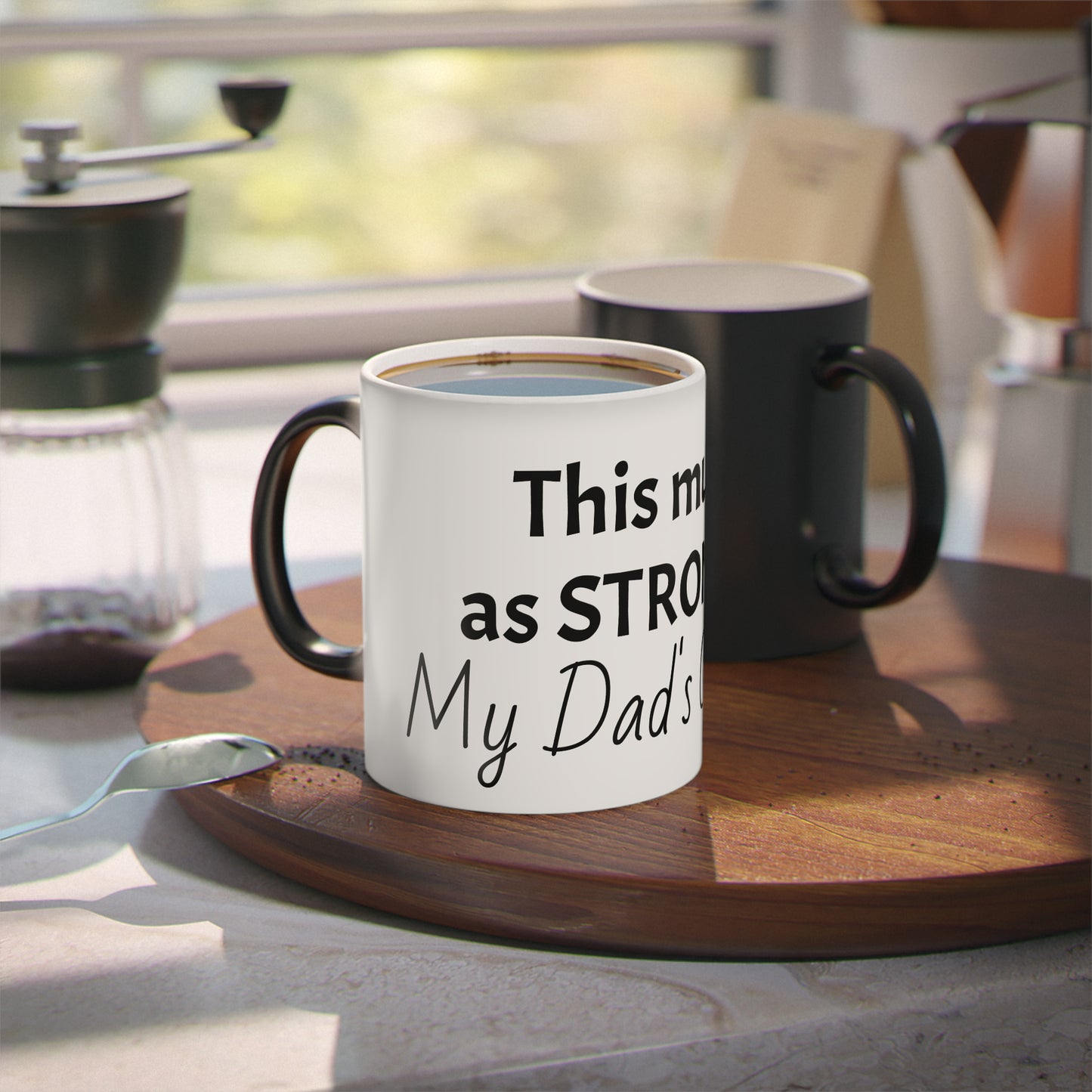 "Strong Like His Opinions" Magic Mug – Everyday Gift for Dads & Husbands