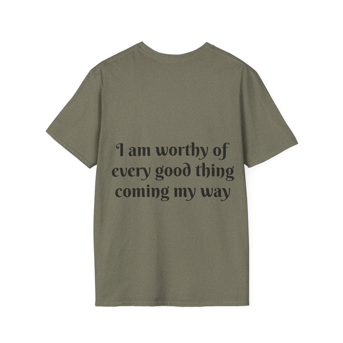 "I Am Worthy of Every Good Thing Coming My Way" — Unisex Softstyle T‑Shirt
