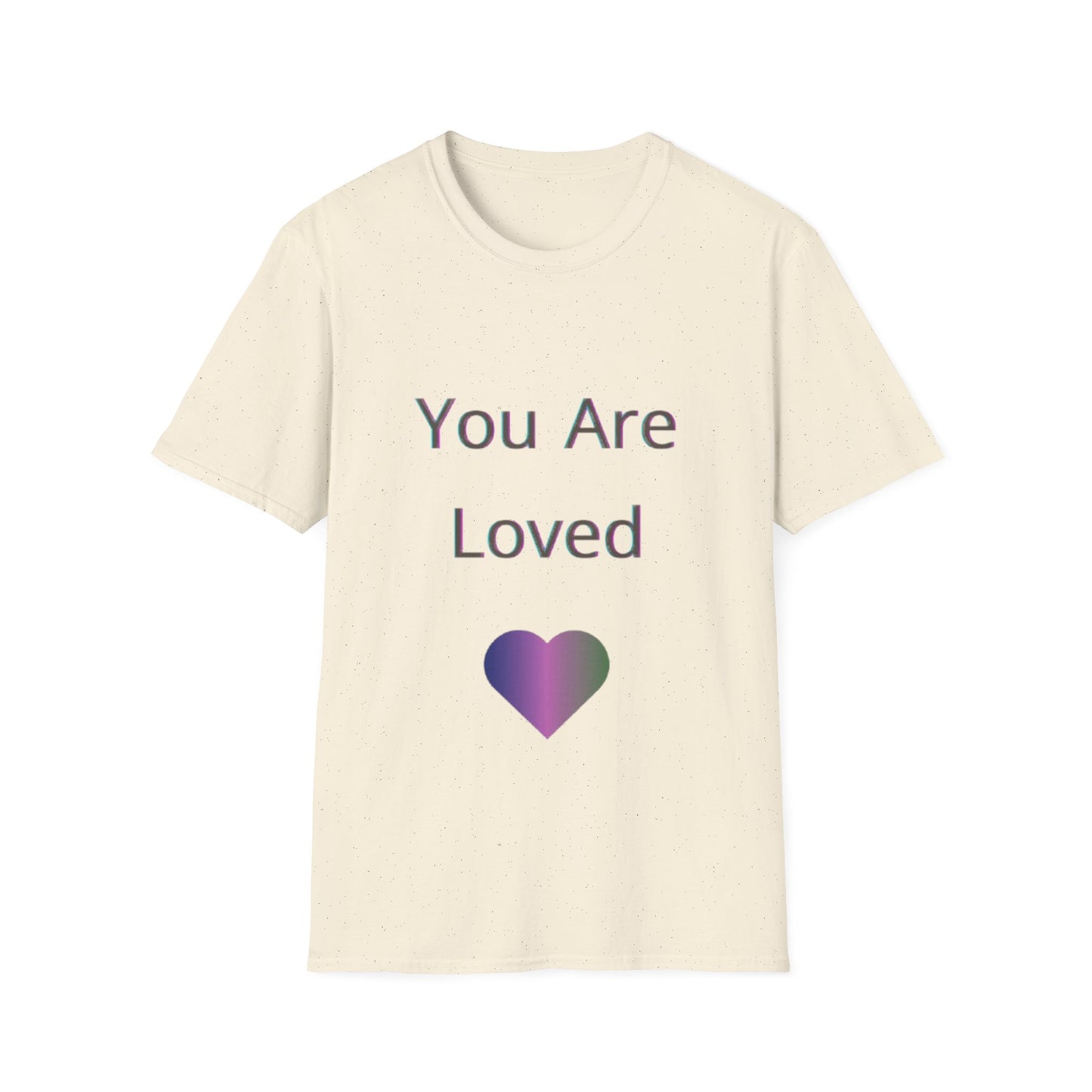 You Are Loved Unisex Softstyle T-Shirt | Heartwarming Graphic Tee for Gift Giving, Affirmation, Comfort Wear