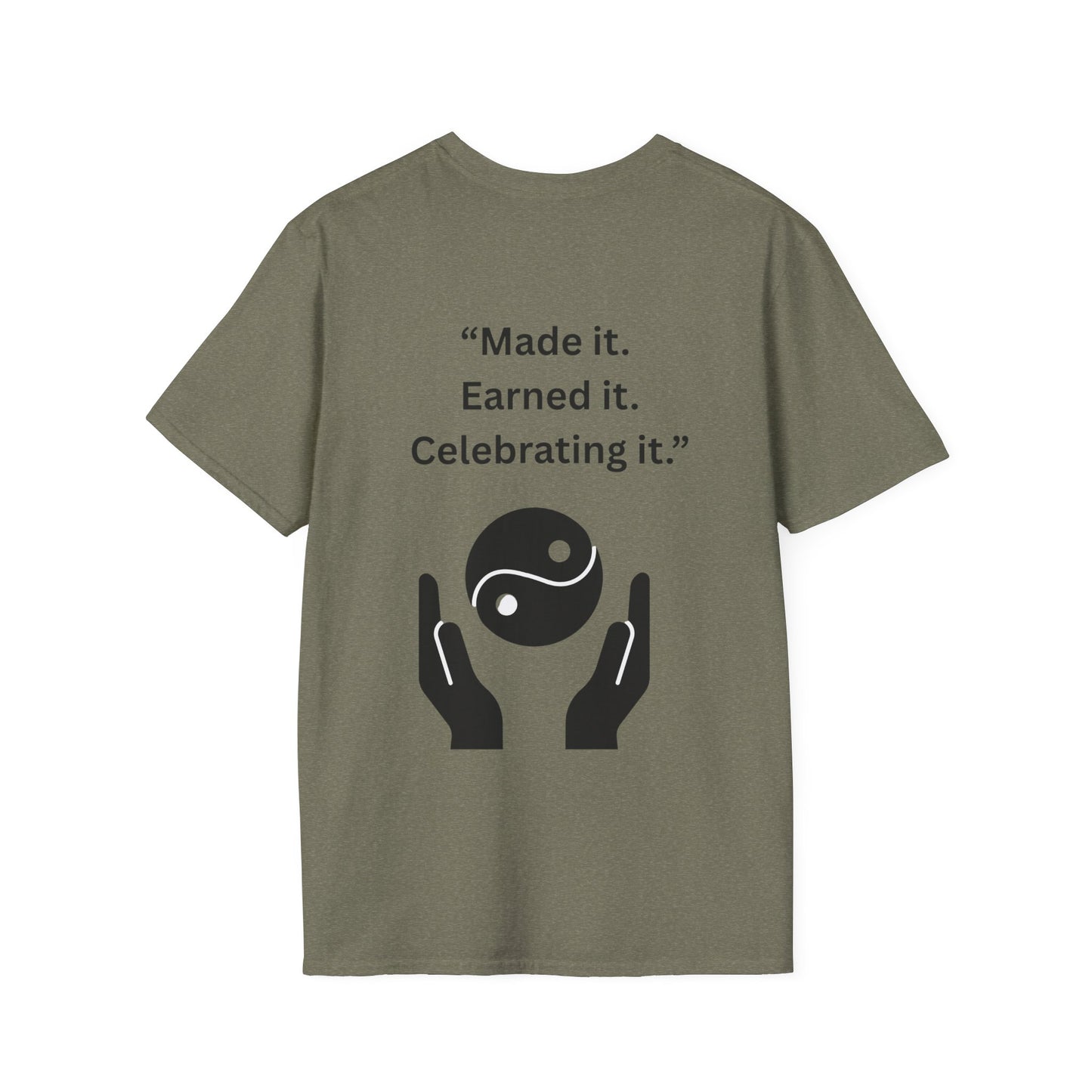 "Made It. Earned It. Celebrating It." — Inspirational Unisex Tee (Black Print)