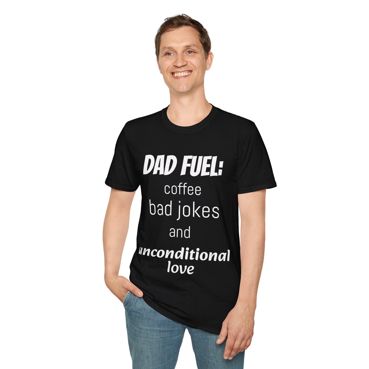 Dad Fuel Funny T-Shirt – Coffee, Bad Jokes & Unconditional Love | Soft Cotton Gift for Dads
