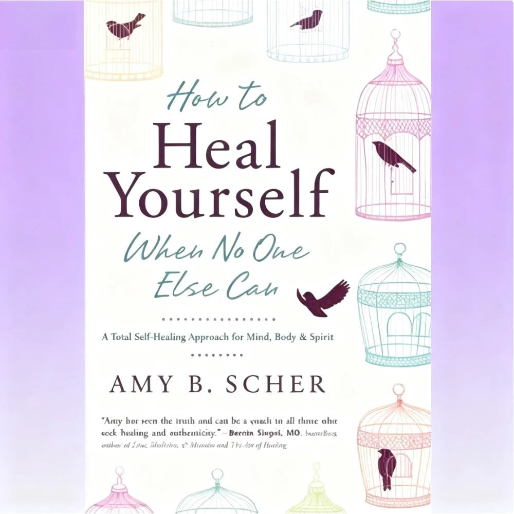 How To Heal Yourself When No One Else Can by Amy Morin