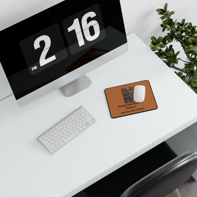Change Keeps You Alive — Inspirational Mouse Pad Tan