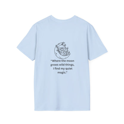 "Where the Moon Grows Wild Things" — Unisex Softstyle Tee (Black Print)