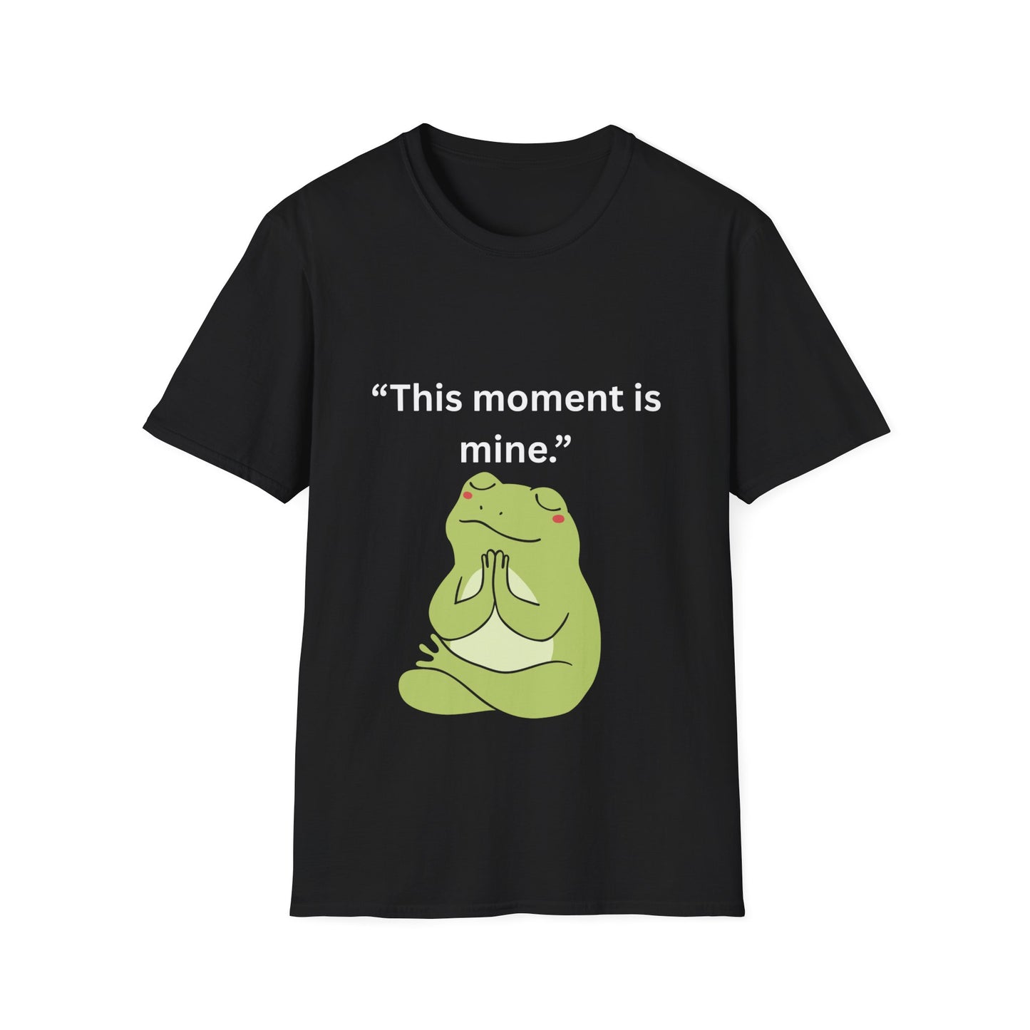 "This Moment Is Mine" — Unisex Softstyle Tee (White Print)