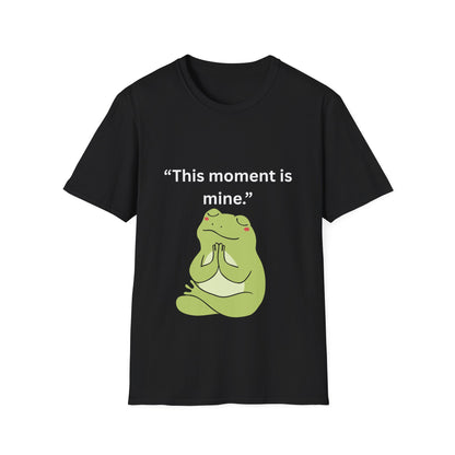 "This Moment Is Mine" — Unisex Softstyle Tee (White Print)