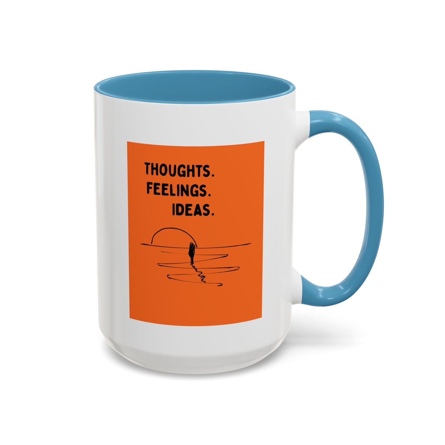 Thoughts. Feelings. Ideas. — Inspirational Mug