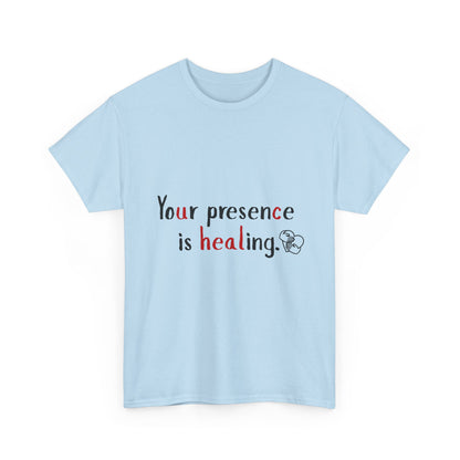 Healing Presence Unisex Motivational Tee – Heartfelt Self-Care Cotton Shirt for Everyday Love & Positivity