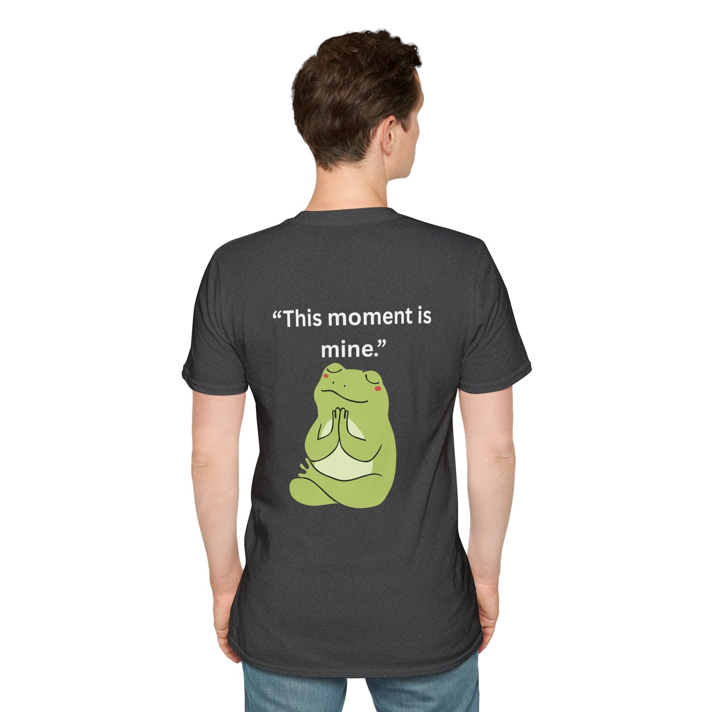 "This Moment Is Mine" — Unisex Softstyle Tee (White Print)