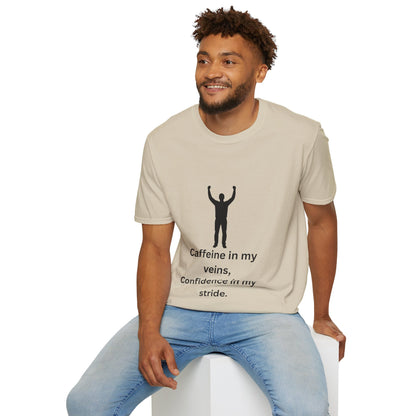 “Caffeine In My Veins, Confidence In My Stride” Tee Shirt