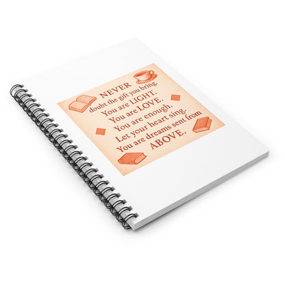You Are Light, You Are Love — Spiral Notebook