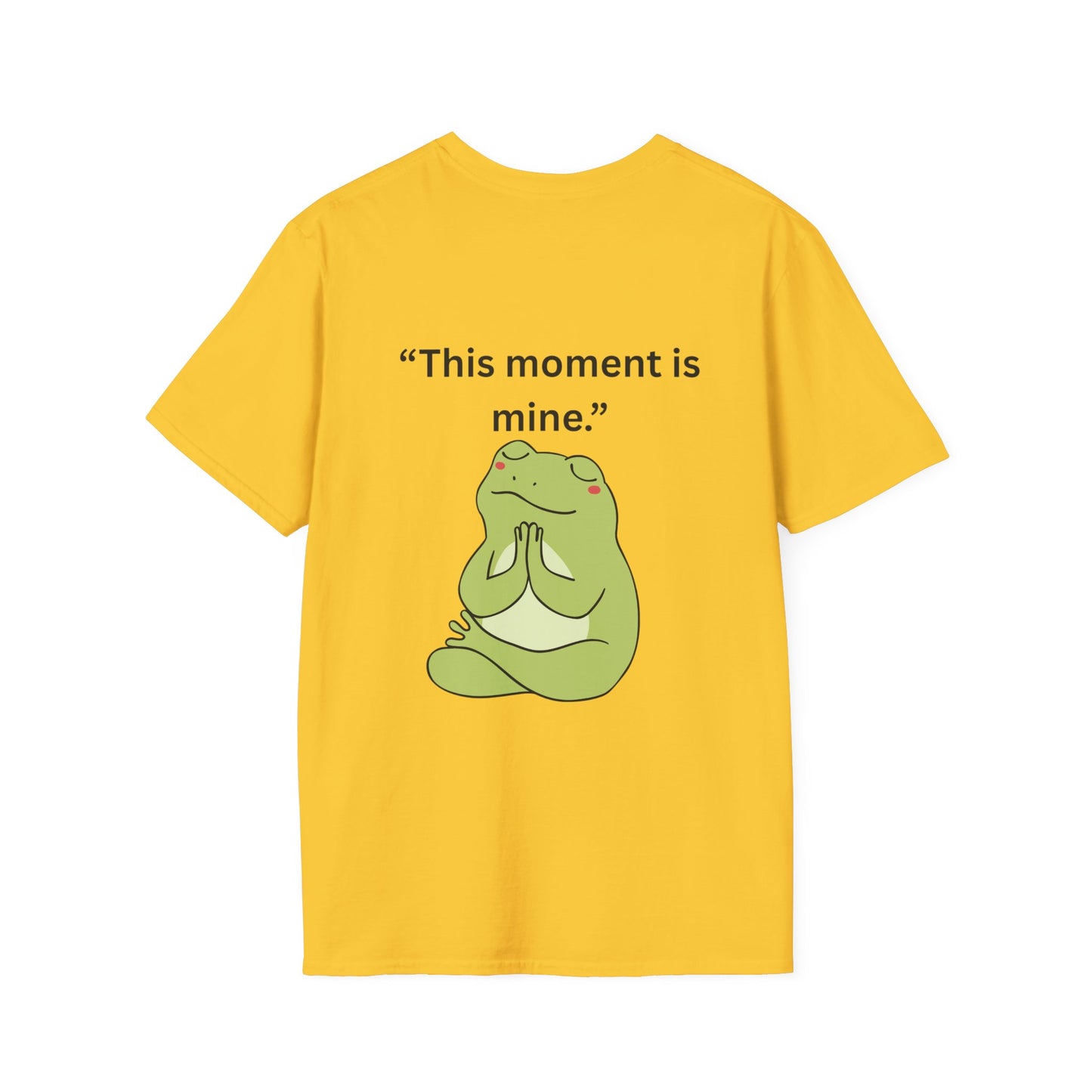 "This Moment Is Mine" — Unisex Softstyle Tee (Black Print)