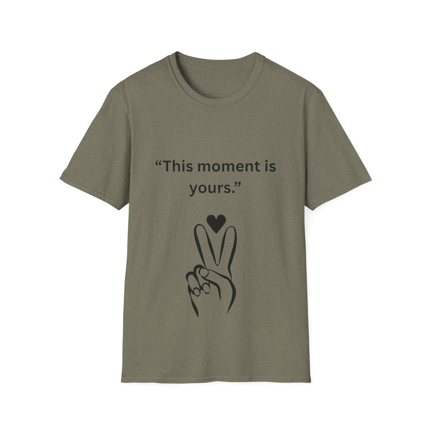 "This Moment Is Yours" — Peace & Heart Unisex Softstyle Tee (Black Print)