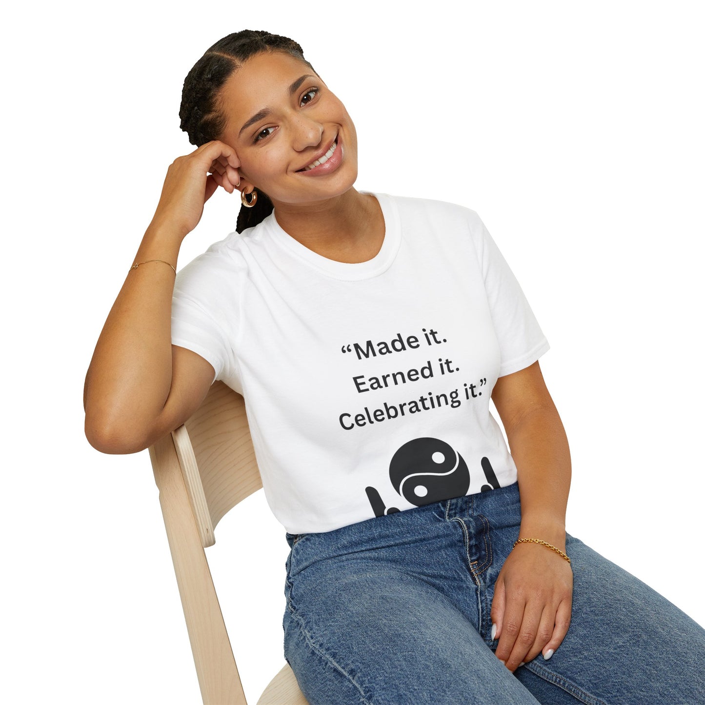 "Made It. Earned It. Celebrating It." — Inspirational Unisex Tee (Black Print)