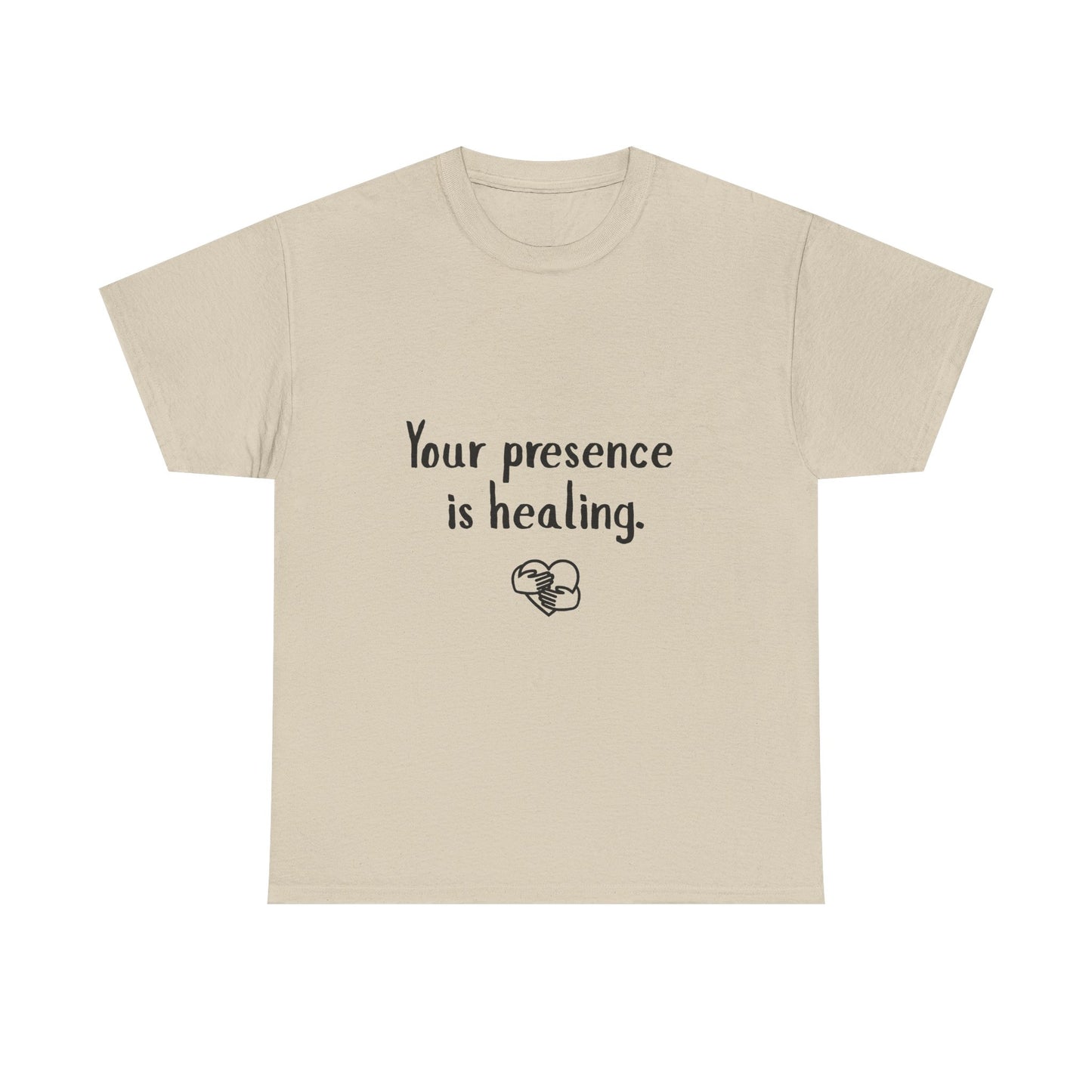 Your Presence Is Healing — Unisex Tee