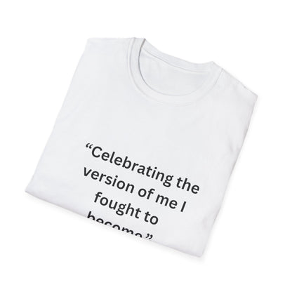 "Celebrating The Version of Me" — Empowered Woman Unisex Softstyle Tee (Black Print)