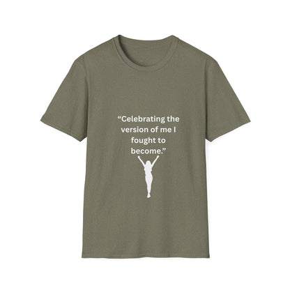 "Celebrating The Version of Me" — Empowered Woman Unisex Softstyle Tee (White Print)