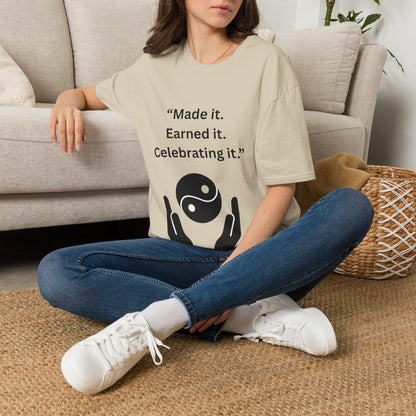 "Made It. Earned It. Celebrating It." — Inspirational Unisex Tee (Black Print)
