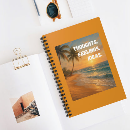 "Thoughts. Feelings. Ideas." - Spiral Notebook