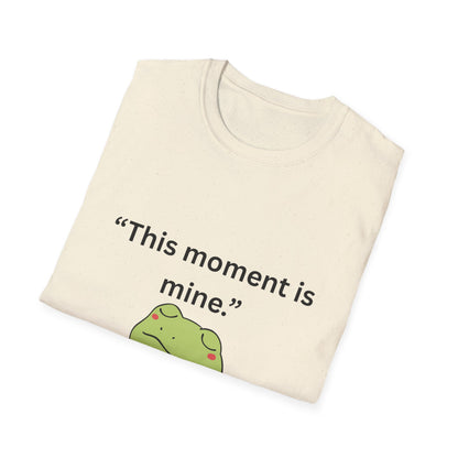"This Moment Is Mine" — Unisex Softstyle Tee (Black Print)