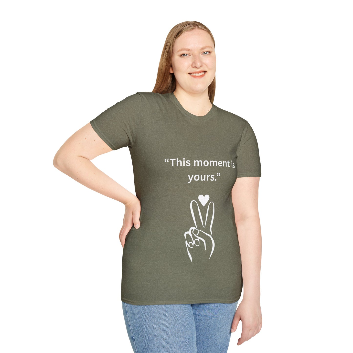 "This Moment Is Yours" — Peace & Heart Unisex Softstyle Tee (White Print)