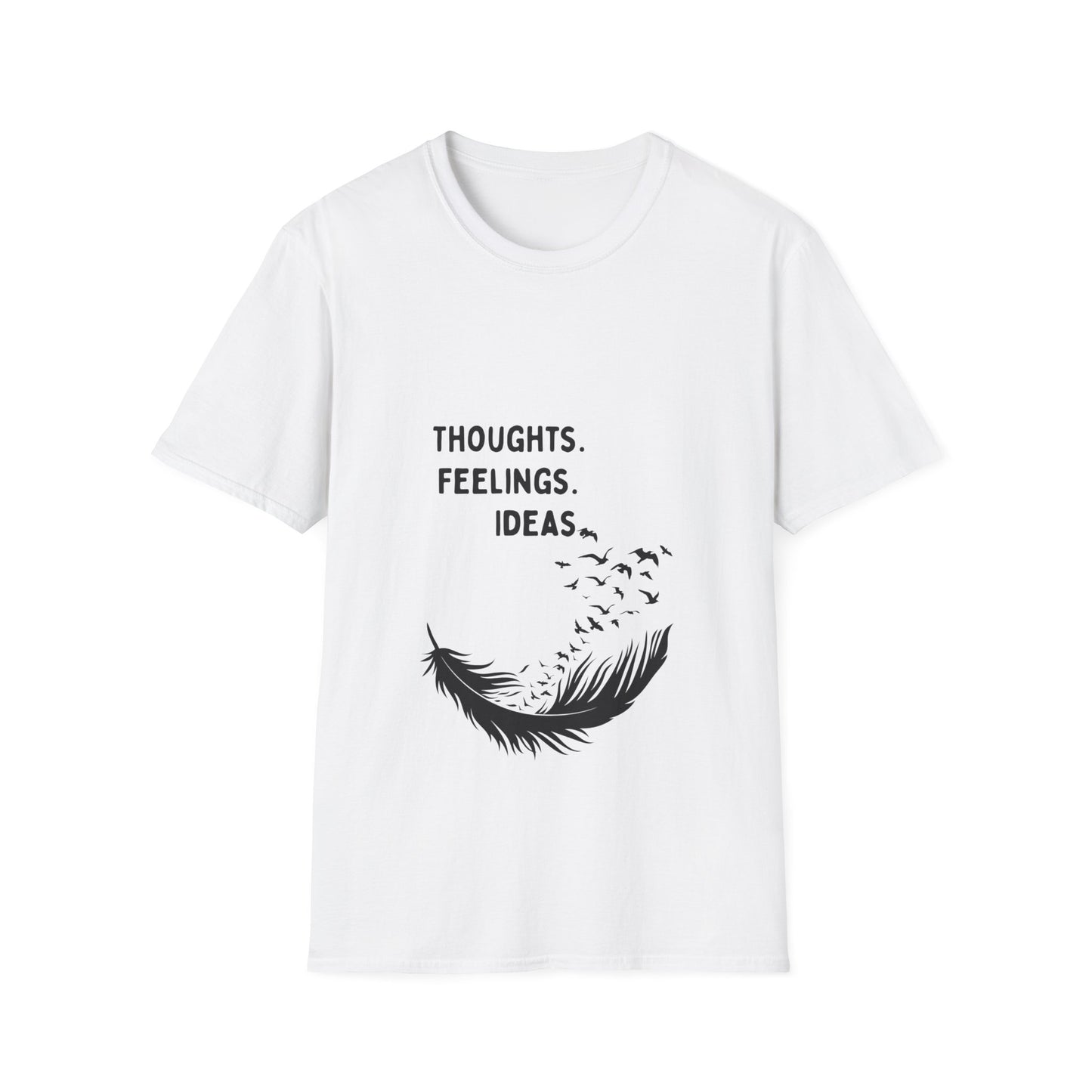 "Thoughts. Feelings. Ideas." — Unisex Softstyle T‑Shirt (Black Print)