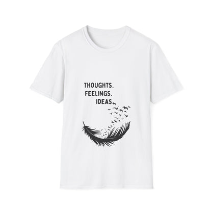 "Thoughts. Feelings. Ideas." — Unisex Softstyle T‑Shirt (Black Print)
