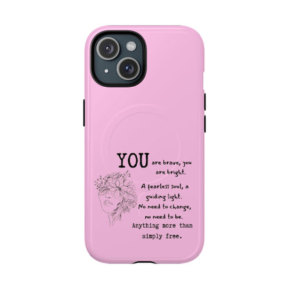 Pink phone case with motivational quote and floral design on a white background
