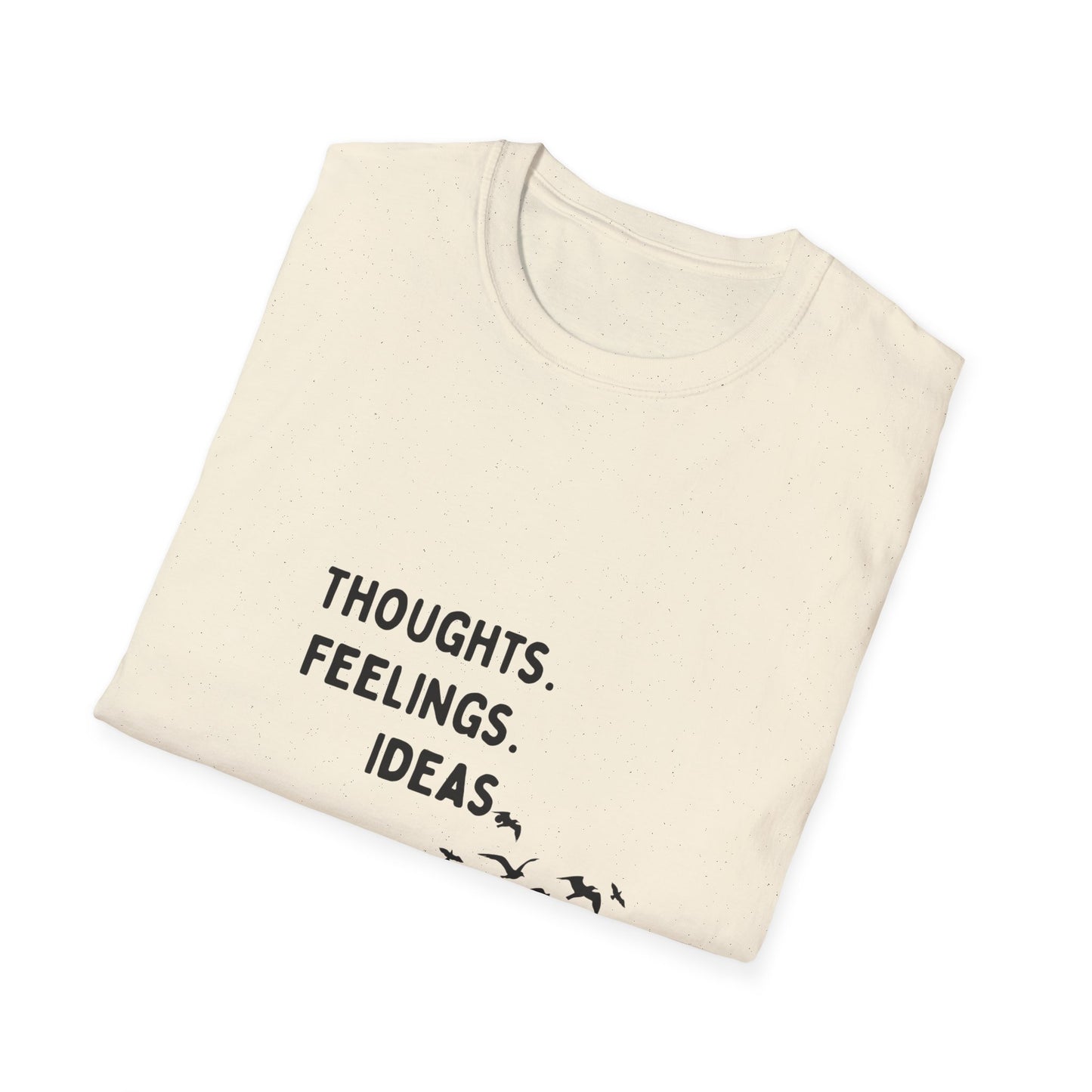 "Thoughts. Feelings. Ideas." — Unisex Softstyle T‑Shirt (Black Print)