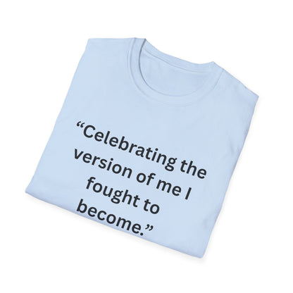 "Celebrating The Version of Me" — Self-Love Heart Unisex Softstyle Tee