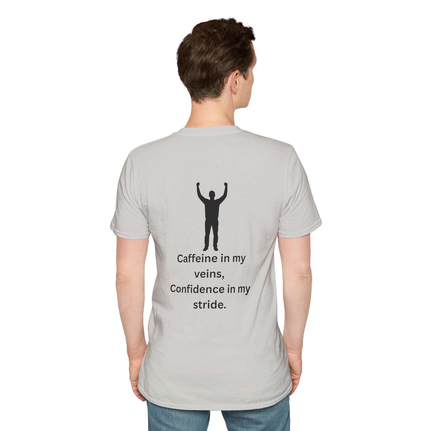 “Caffeine In My Veins, Confidence In My Stride” Tee Shirt