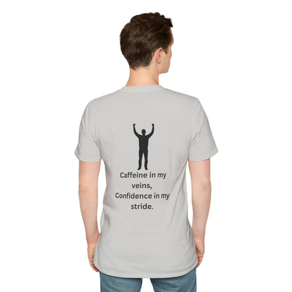“Caffeine In My Veins, Confidence In My Stride” Tee Shirt