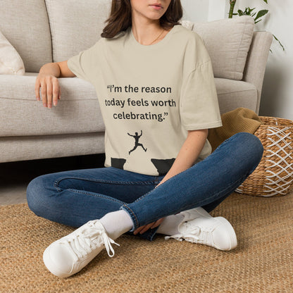 "I'm The Reason Today Feels Worth Celebrating" — Unisex Softstyle Tee (Black Print)