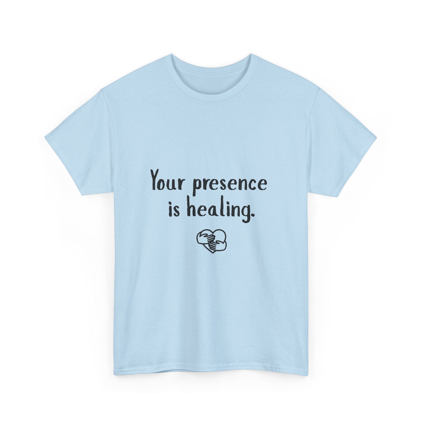 Your Presence Is Healing — Unisex Tee