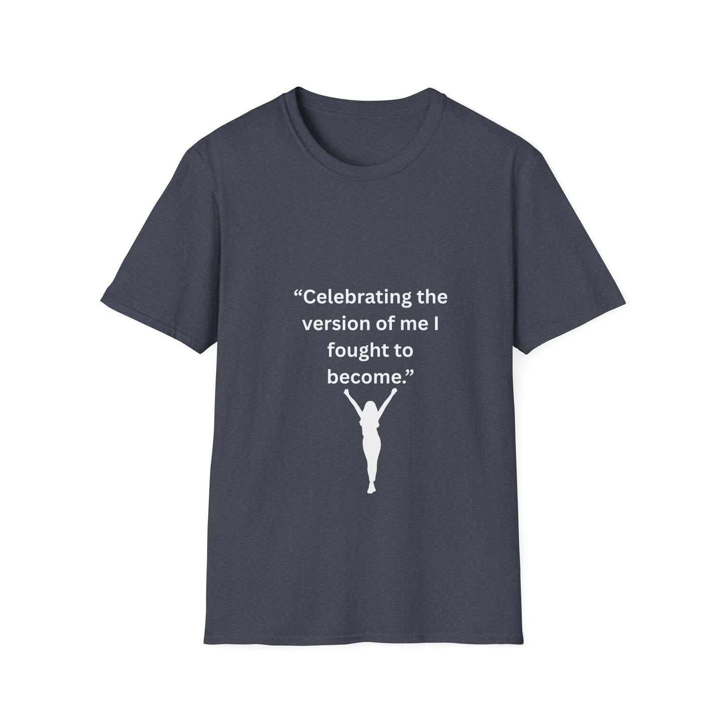 "Celebrating The Version of Me" — Empowered Woman Unisex Softstyle Tee (White Print)
