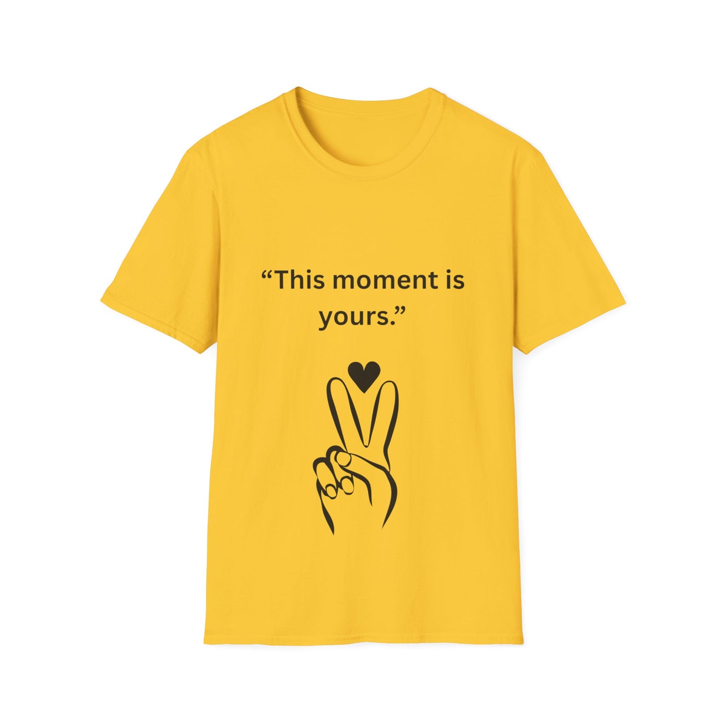 "This Moment Is Yours" — Peace & Heart Unisex Softstyle Tee (Black Print)