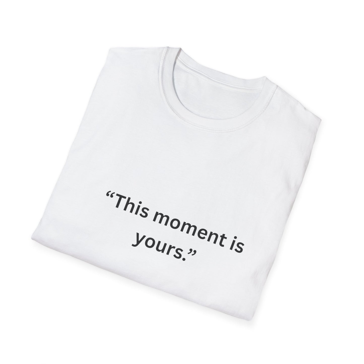 "This Moment Is Yours" — Heart Hands Unisex Softstyle Tee (Black Print)