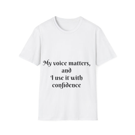 My Voice Matters, and I Use It with Confidence — Unisex Softstyle T‑Shirt