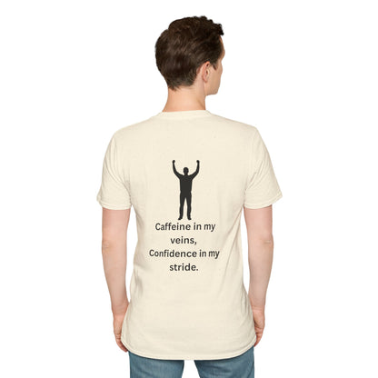 “Caffeine In My Veins, Confidence In My Stride” Tee Shirt