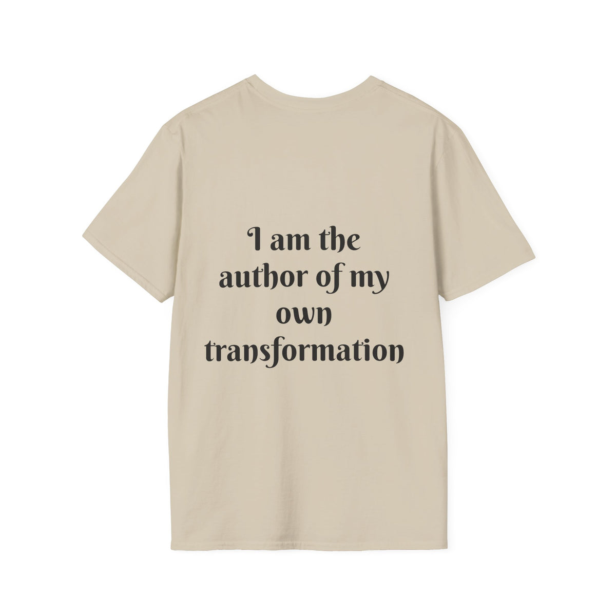"I Am The Author of My Own Transformation" — Unisex Softstyle T‑Shirt