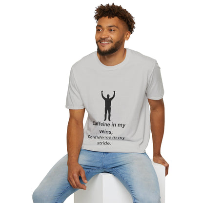 “Caffeine In My Veins, Confidence In My Stride” Tee Shirt