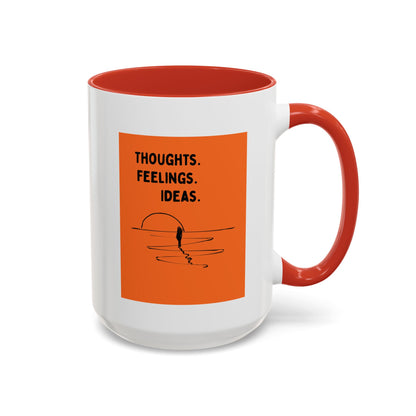 Thoughts. Feelings. Ideas. — Inspirational Mug