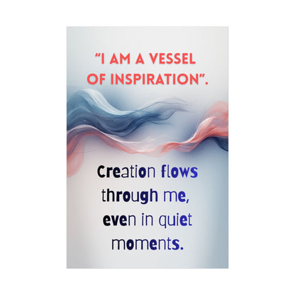 Inspiration Quote Poster — "I Am a Vessel of Inspiration" Motivational Wall Art