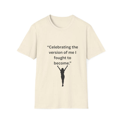"Celebrating The Version of Me" — Empowered Woman Unisex Softstyle Tee (Black Print)