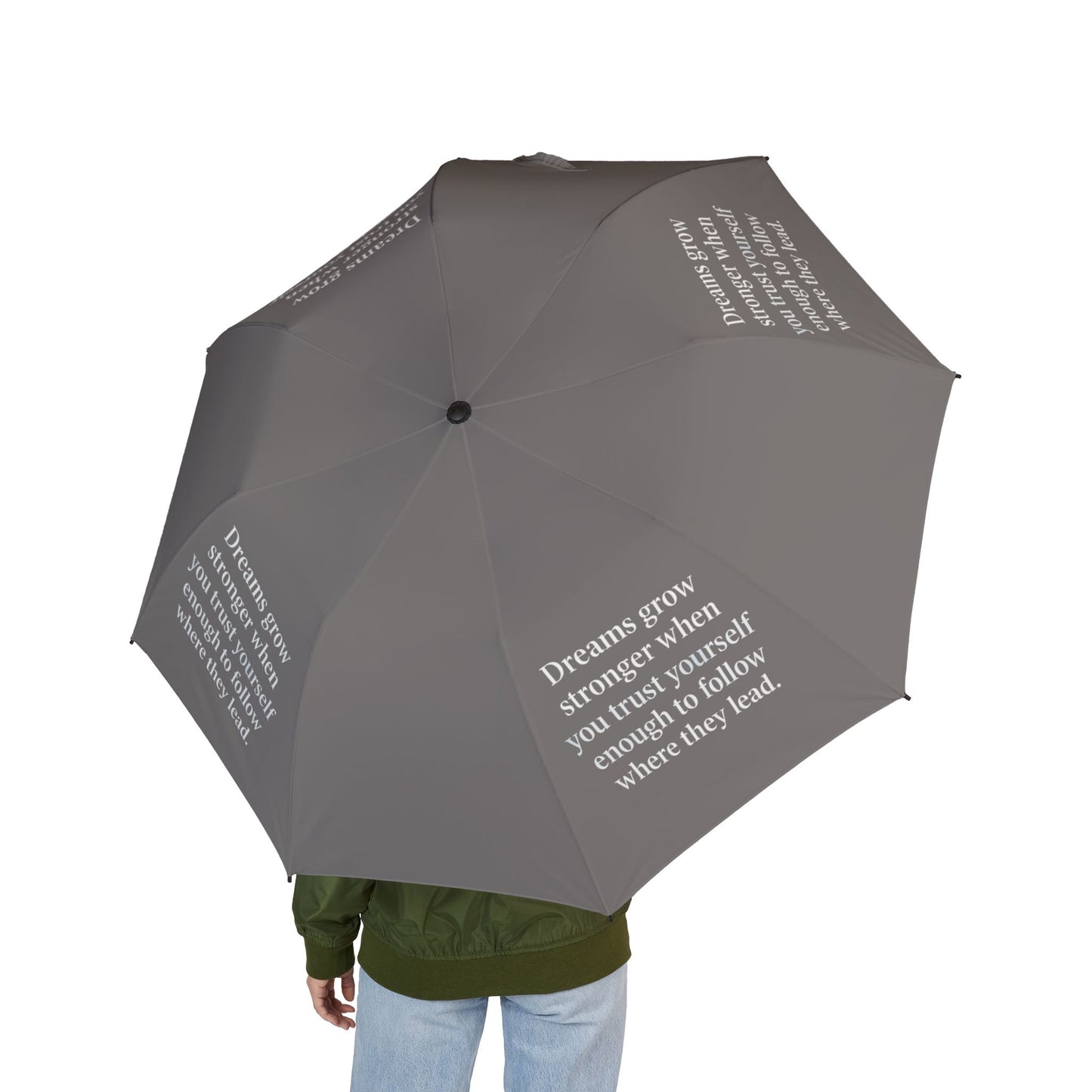 "Dreams Grow Stronger" — Grey Semi-Automatic Foldable Umbrella