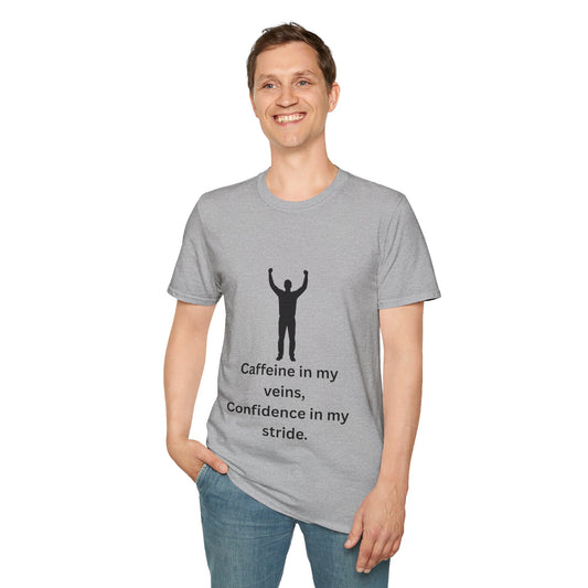 “Caffeine In My Veins, Confidence In My Stride” — Empowered Man Unisex Softstyle Tee