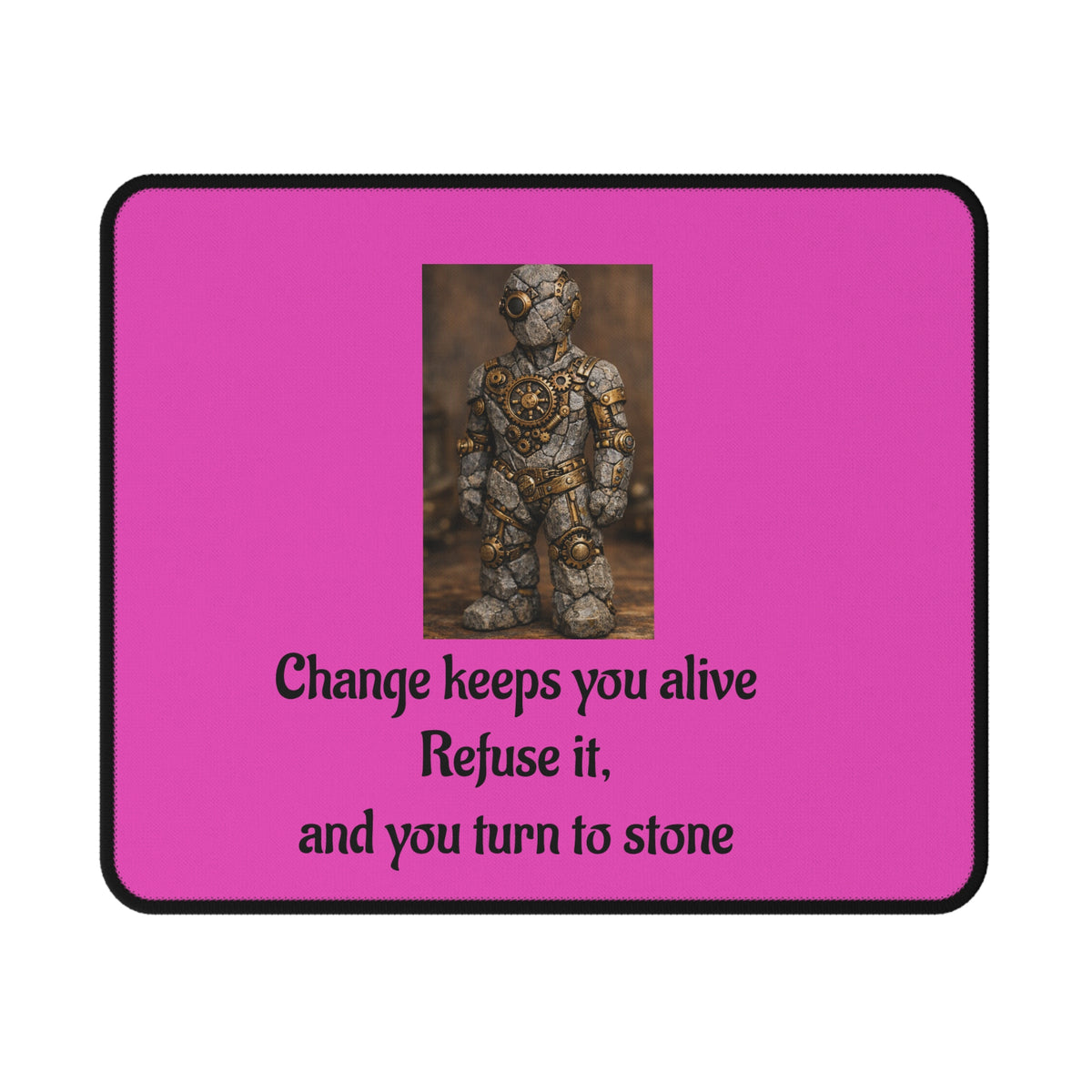 Change Keeps You Alive — Inspirational Mouse Pad Pink