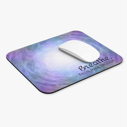 Inspirational Mouse Pad – “Breathe. You Are Enough” Motivational Desk Decor, Relaxation Reminder, Self-Care Gift