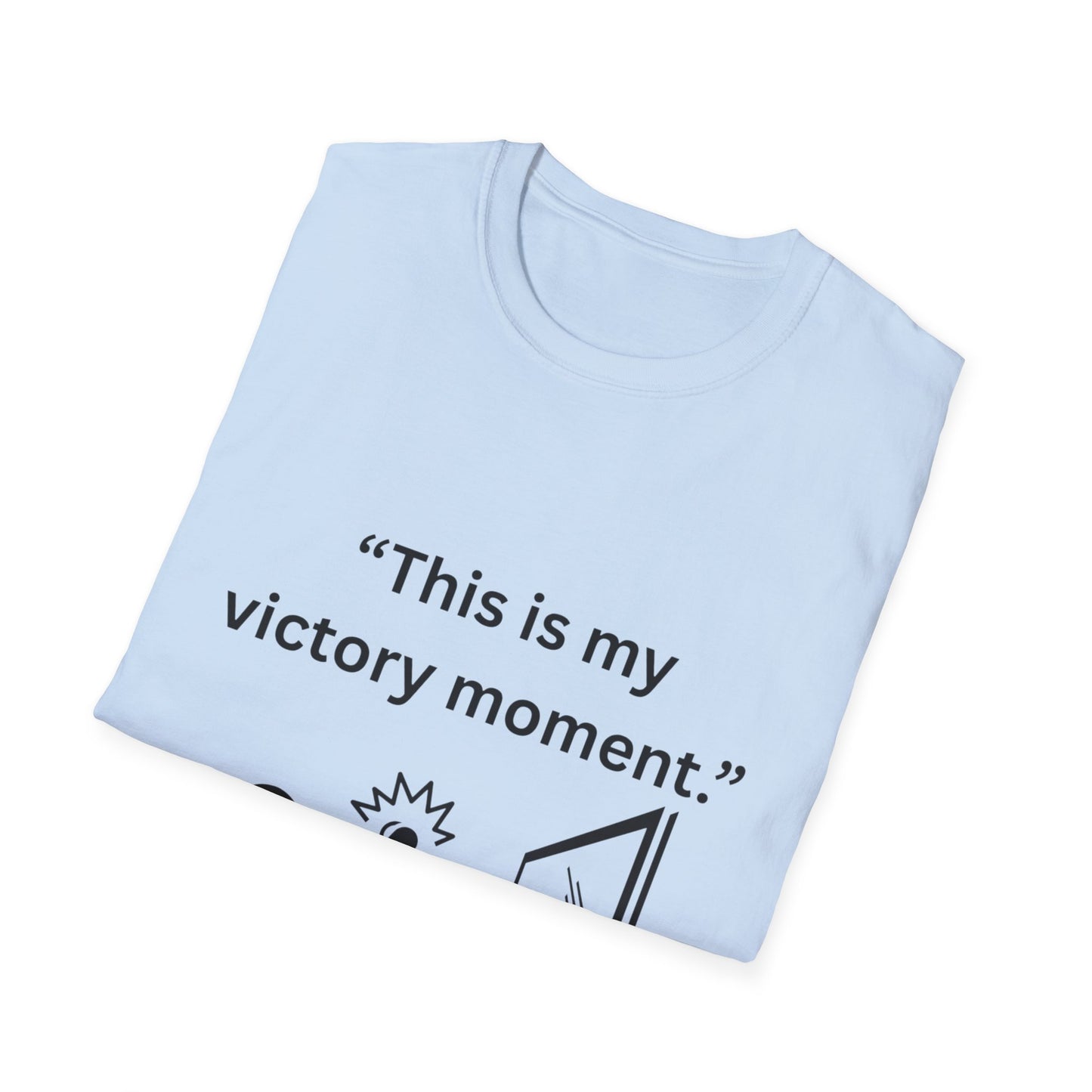 "This Is My Victory Moment" — Inspirational Unisex Tee (Black Print)